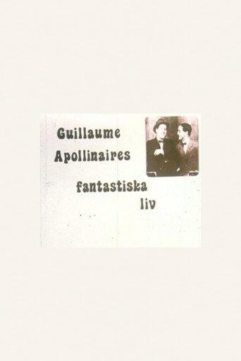 The Fantastic Life of Guillaume Apollinaire (1975) poster