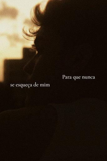 Para que nunca se esqueça de mim () poster