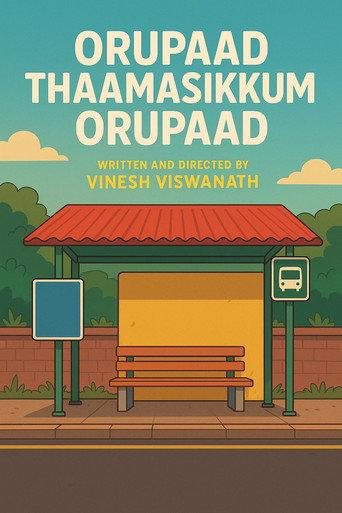 Orupaad Thaamasikkum Orupaad () poster
