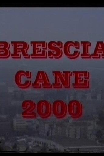 Brescia Cane 2000 (1999) poster