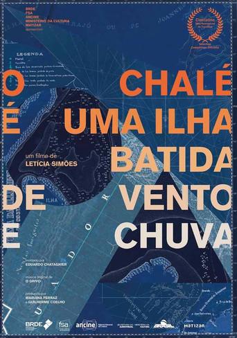 O Chalé é uma Ilha Batida de Vento e Chuva (2018) poster