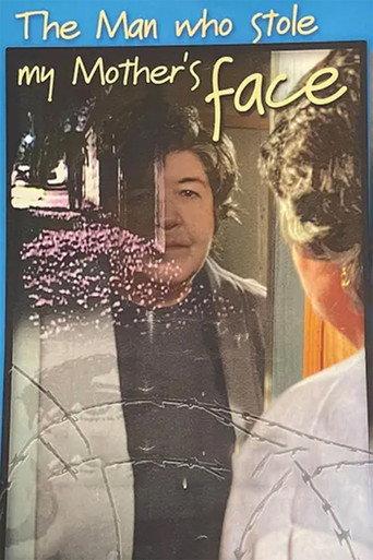 The Man Who Stole My Mother's Face (2003) poster