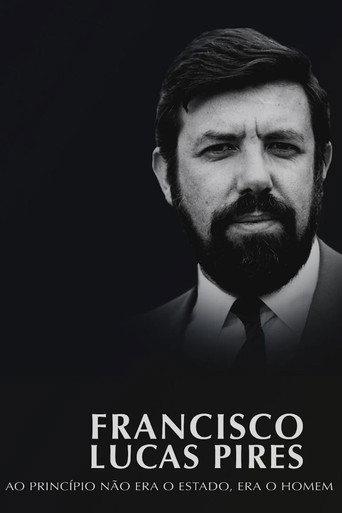 Francisco Lucas Pires - Ao Princípio Não Era o Estado, Era o Homem () poster