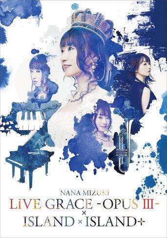 NANA MIZUKI LIVE GRACE -OPUS Ⅲ- (2019) poster