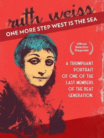 One More Step West Is The Sea: ruth weiss () poster
