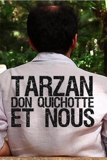 Tarzan, Don Quixote and Us (2013) poster