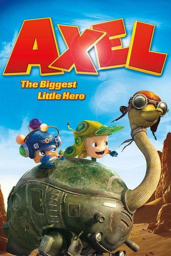 Axel: The Biggest Little Hero (2013) poster