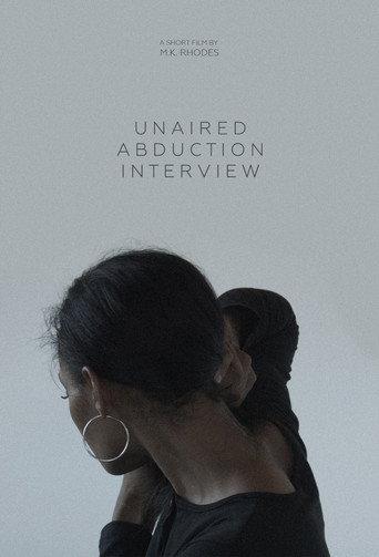 Unaired Abduction Interview (2019) poster