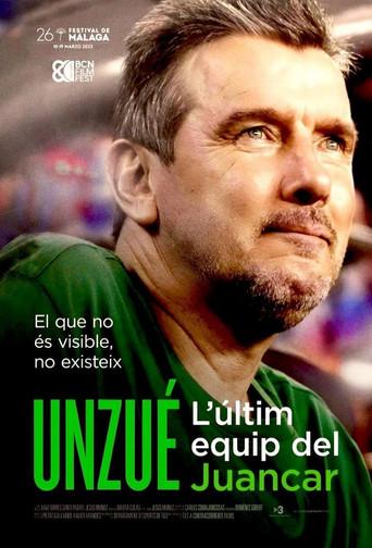 Unzué. L’últim equip del Juancar (2023) poster