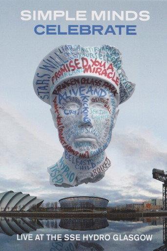 Simple Minds: Celebrate - Live at the SSE Hydro, Glasgow (2014) poster
