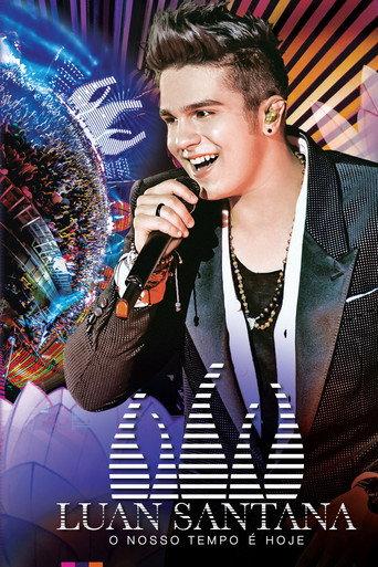 Luan Santana: O Nosso Tempo é Hoje (2013) poster