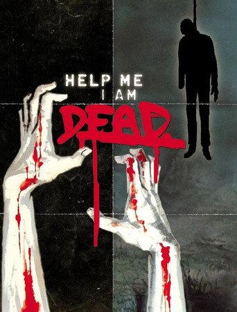 Help Me I Am Dead - Die Geschichte der Anderen (2013) poster