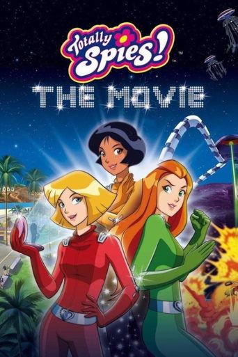 Totally Spies! The Movie (2009) poster