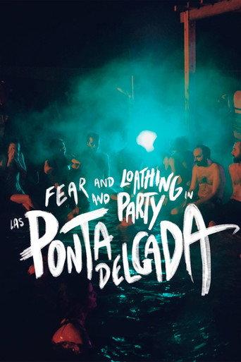 Fear and Loathing and Party in Las Ponta Delgada () poster