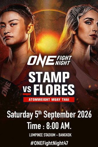 ONE Fight Night 47: Stamp vs. Flores (2026) poster
