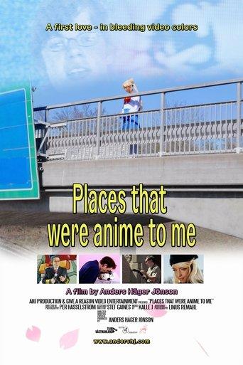 Places that were anime to me (2024) poster