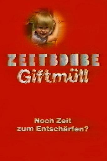 Zeitbombe Giftmüll - Noch Zeit zum Entschärfen? (1984) poster