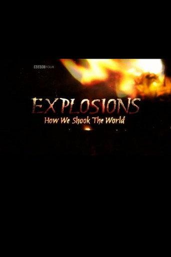 Explosions: How We Shook the World (2010) poster