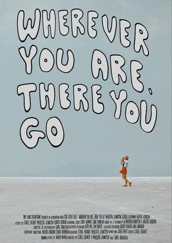 Wherever You Are, There You Go (2024) poster