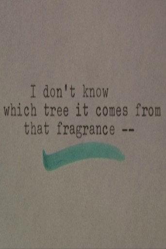 I Don't Know Which Tree It Comes From that Fragrance (2017) poster