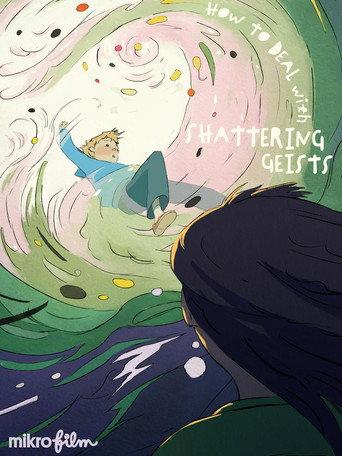 How to Deal with Shattering Geists () poster