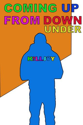 KILLJOY: Coming Up From Down Under (2023) poster