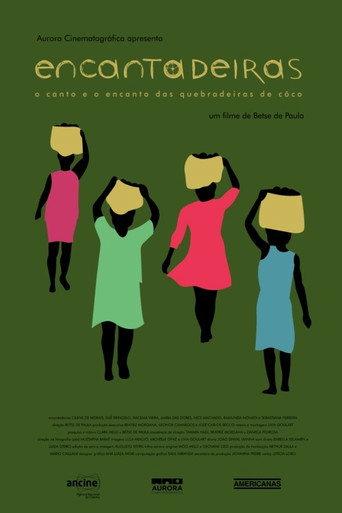 Encantadeiras - O Canto e o Encanto das Quebradeiras de Coco Babaçu (2020) poster