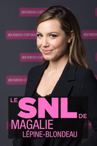 Le SNL de Magalie Lépine-Blondeau (2018) poster