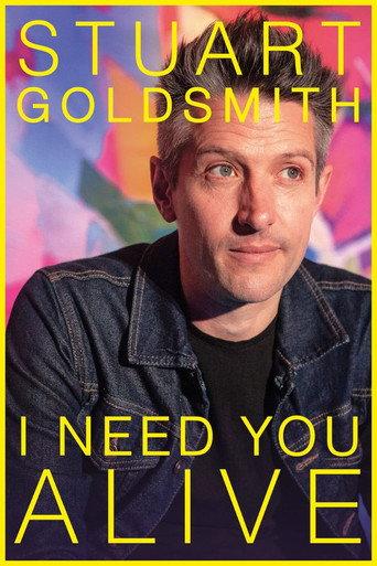 Stuart Goldsmith: I Need You Alive (2023) poster