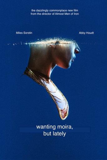 Wanting Moira, But Lately (1968) poster