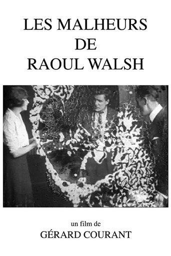Les Malheurs de Raoul Walsh (2012) poster