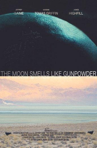 The Moon Smells Like Gunpowder () poster