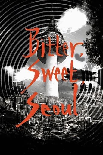 Bitter, Sweet, Seoul (2014) poster