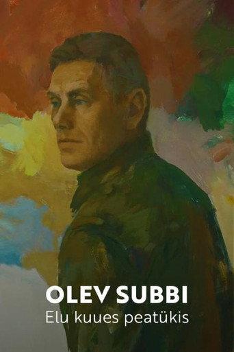 Olev Subbi. Elu kuues peatükis (2021) poster
