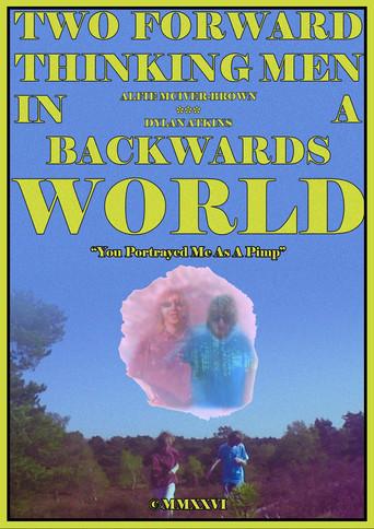 Two Forward Thinking Men In A Backwards World () poster