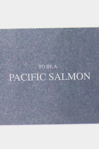 To Be A Pacific Salmon (2021) poster