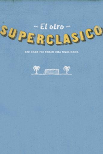 O Outro Super Clássico (2018) poster