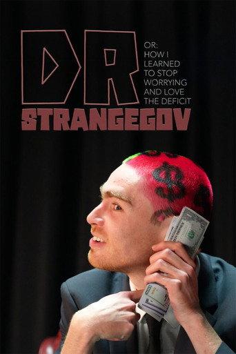 Dr. StrangeGov Or: How I Learned To Stop Worrying And Love The Deficit (2025) poster
