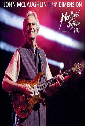 John McLaughlin and the 4th Dimension Live at Montreux Jazz Festival 2022 (2022) poster