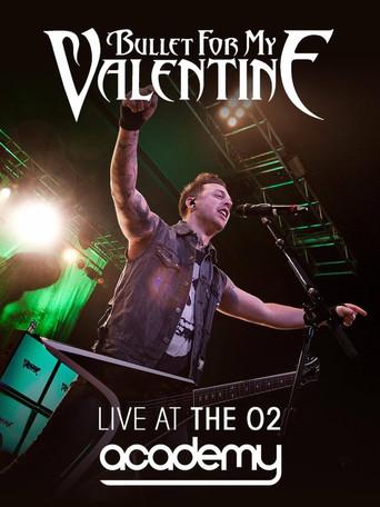 Bullet For My Valentine - Live At The O2 Academy (2013) poster