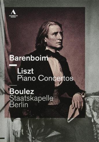 Liszt Piano Concertos - Daniel Barenboim / Pierre Boulez - Staatskapelle Berlin (2011) poster