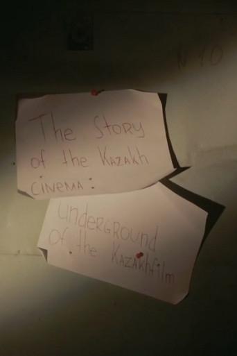 The Story of Kazakh Cinema – Underground of Kazakhfilm (2015) poster