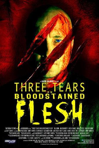Three Tears on Bloodstained Flesh (2017) poster