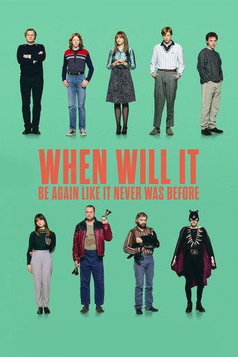 When Will It Be Again Like It Never Was Before (2023) poster