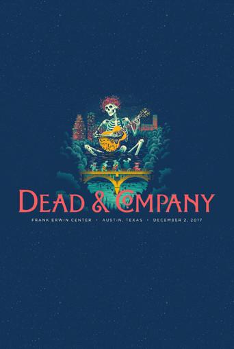 Dead & Company: 2017.12.02 - Austin, TX (2017) poster
