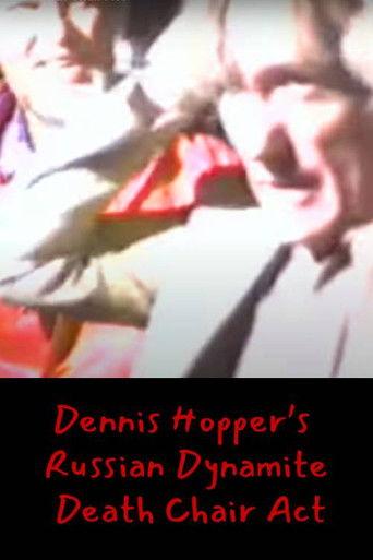Dennis Hopper's Russian Dynamite Death Chair Act (1983) poster