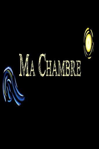 Ma Chambre () poster