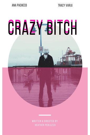 Crazy Bitch (2018) poster