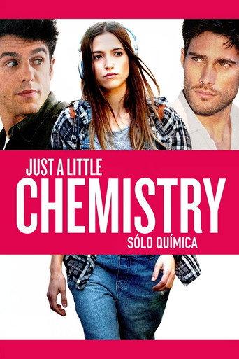 Just a Little Chemistry (2015) poster
