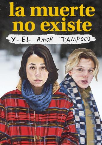 Death Doesn't Exist, and Love Doesn't Either (2020) poster